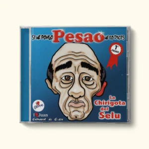 CD Chirigota "Si me pongo pesao me lo dices"